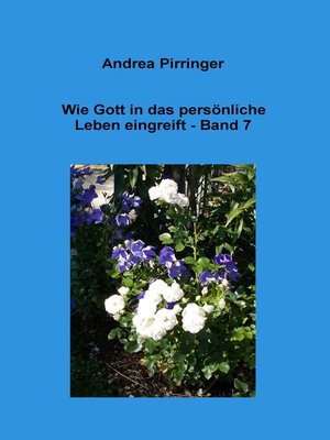 cover image of Wie Gott in das persönliche Leben eingreift--Band 7